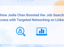 How Jodie Chen Boosted Her Job Search Success with Targeted Networking on LinkedIn