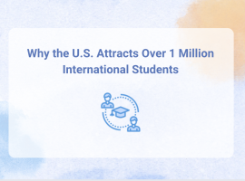 A Global Destination: Why the U.S. Attracts Over 1 Million International Students